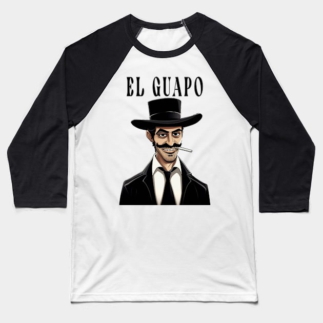 El Guapo Baseball T-Shirt by Moulezitouna